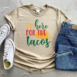 I'm Here For The Tacos Shirt, Cinco De Mayo Shirt, Sombrero Shirt, Mexican Shirt